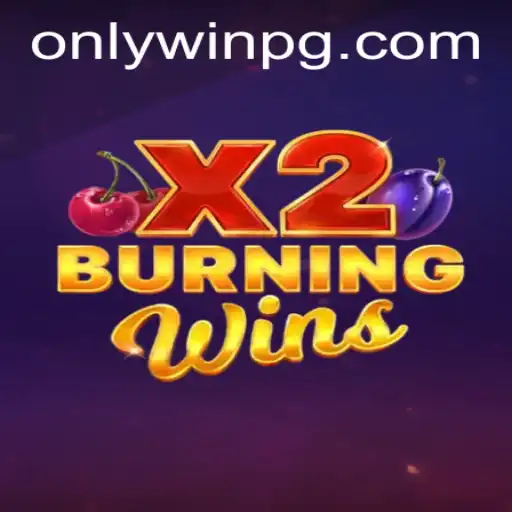 Experience the Thrill of 'BurningWinsX2' and Discover the Magic of 'PAVAO PG777'