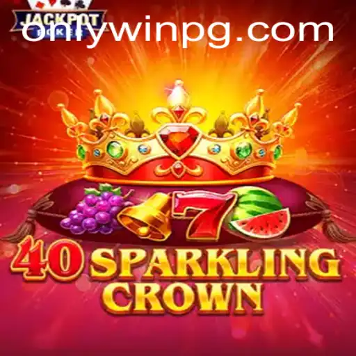 Exploring the World of 40SparklingCrown: A Dazzling Gaming Experience with PAVAO PG777